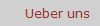 Ueber uns